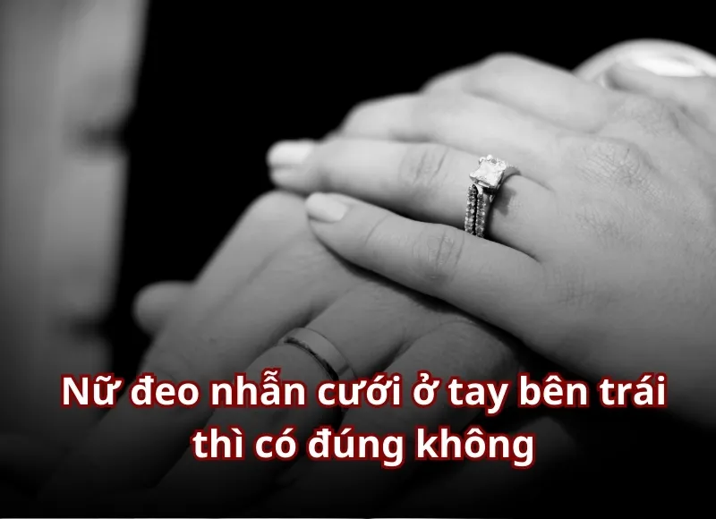 nữ đeo nhẫn cưới tay nào