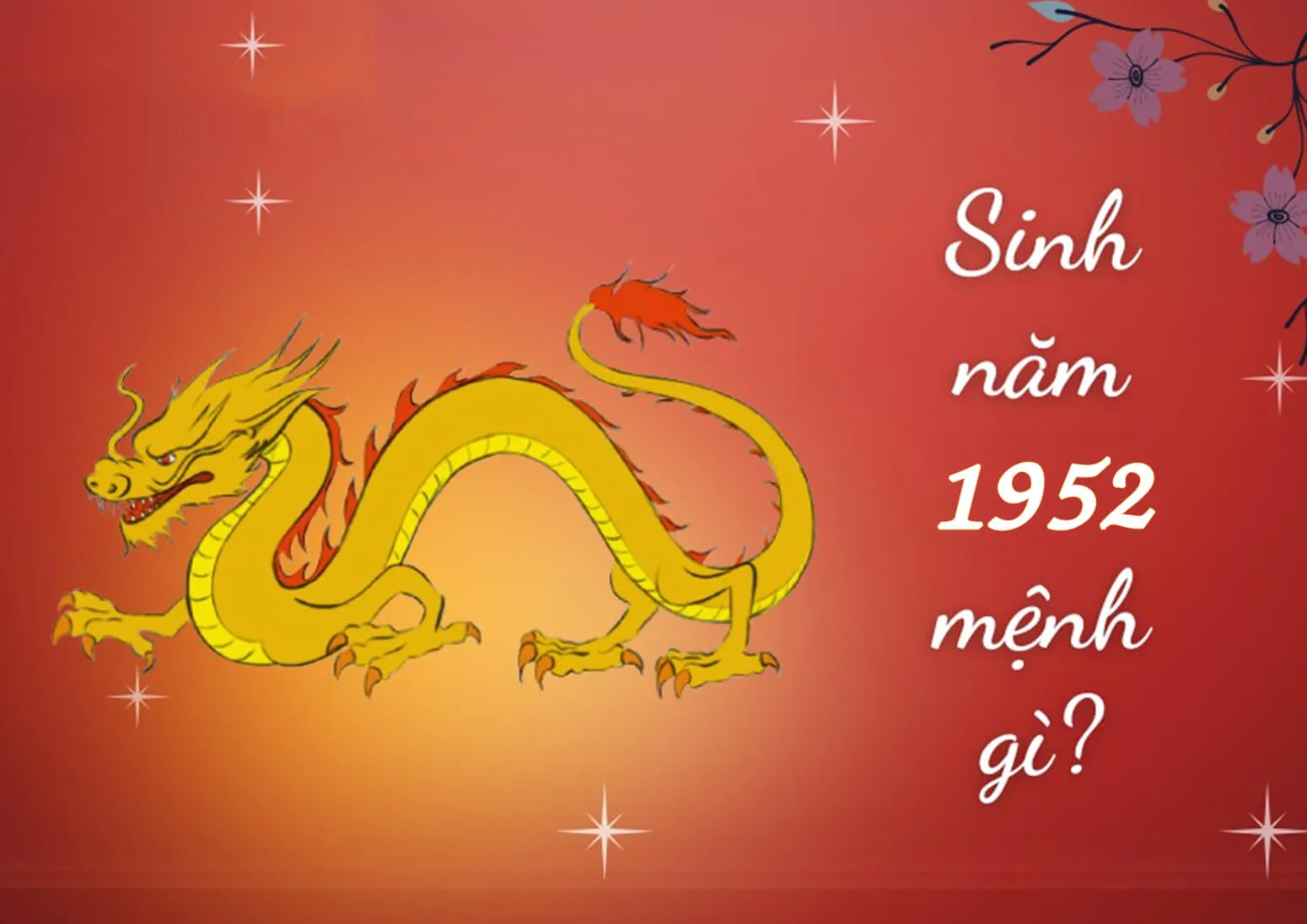 Tuổi Nhâm Thìn 1952 mệnh gì