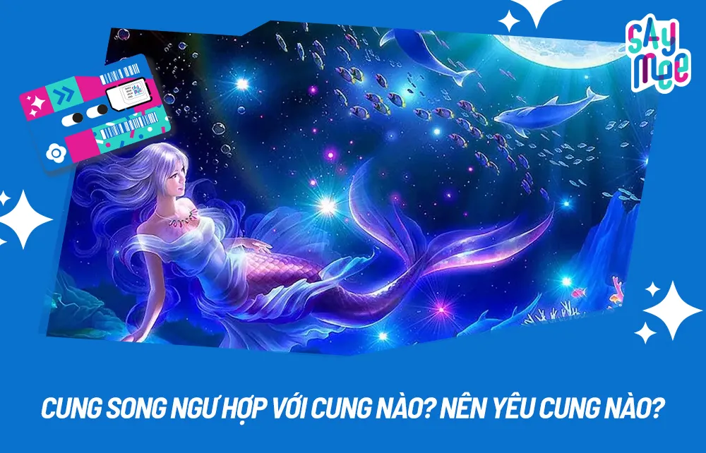 Song Ngư thích cung nào trong tình yêu